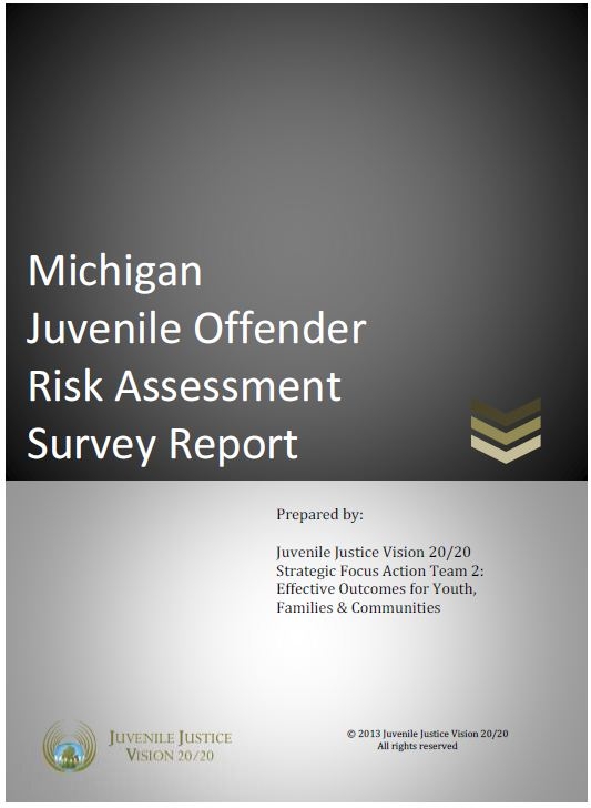 Michigan Juvenile Offender Risk Assessment Survey Report